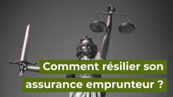 comment résilier son assurance emprunteur ?