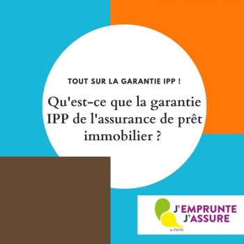 La garantie IPP de l'assurance de prêt