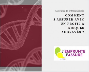 Assurance de Prêt Immobilier et Risques Aggravés Comment assurer son prêt immobilier avec un profil à risques aggravés ?