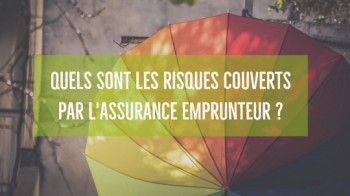 Quels sont les risques couverts par une assurance de prêt immobilier ?